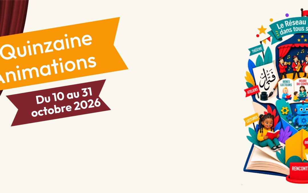 Quinzaine d&rsquo;Animations 2026